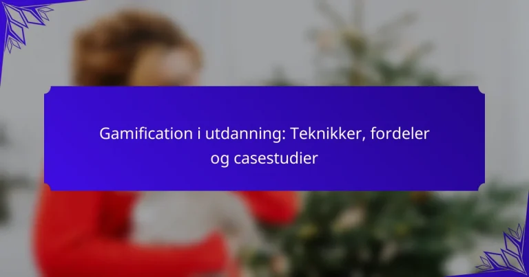 Gamification i utdanning: Teknikker, fordeler og casestudier
