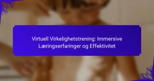 Virtuell Virkelighetstrening: Immersive Læringserfaringer og Effektivitet